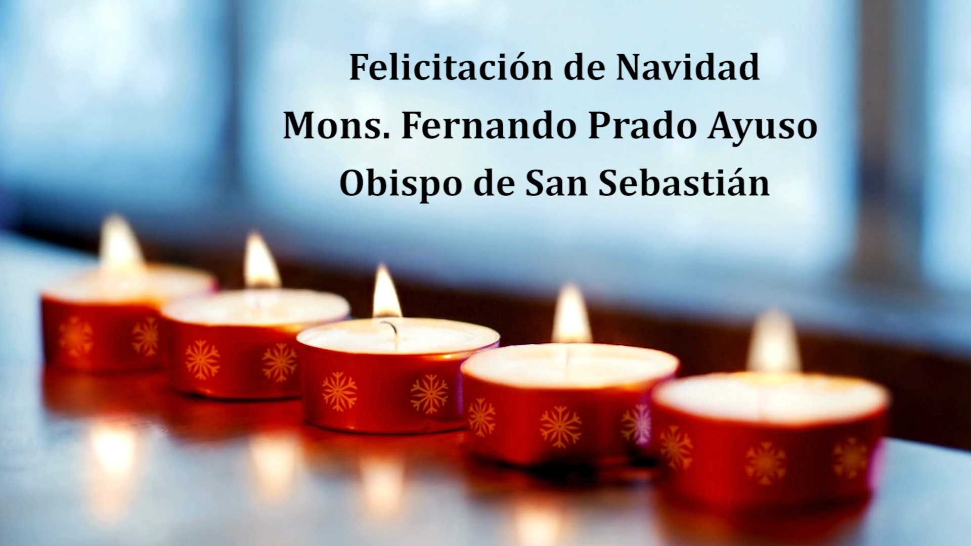 Felicitación de Navidad de Mons. Fernando Prado Ayuso