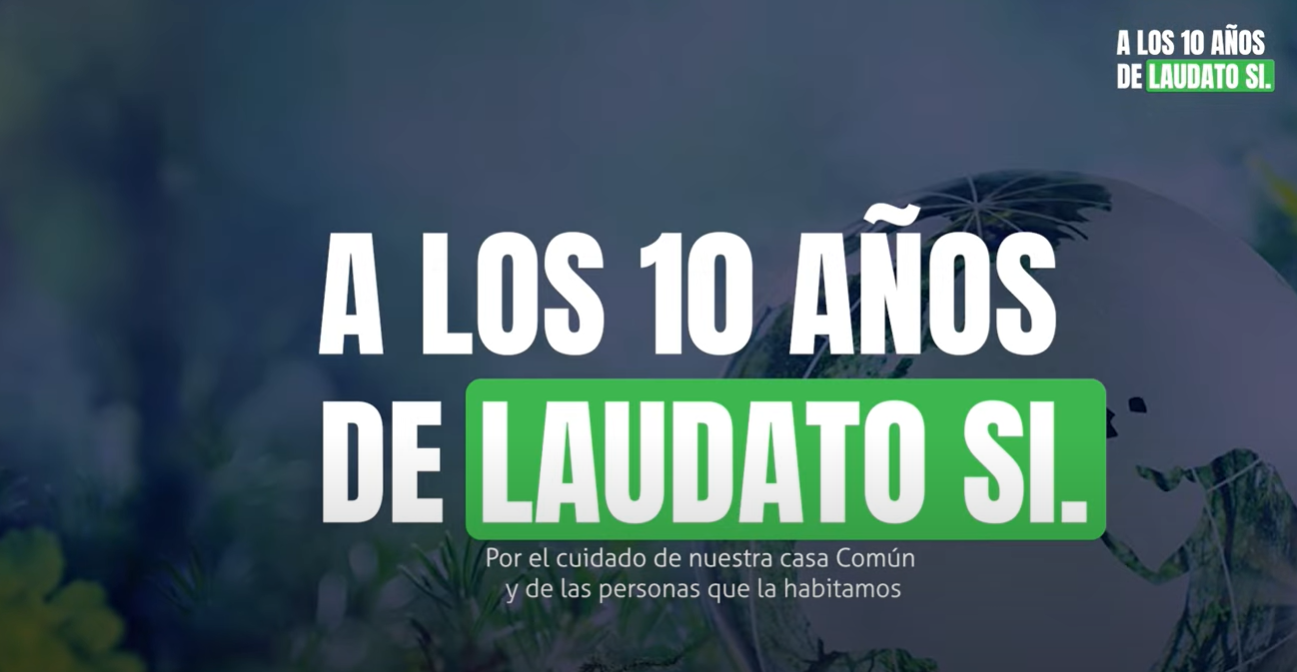 10 años de “Laudato Si” (Videos de la Diócesis de Pamplona y Tudela)