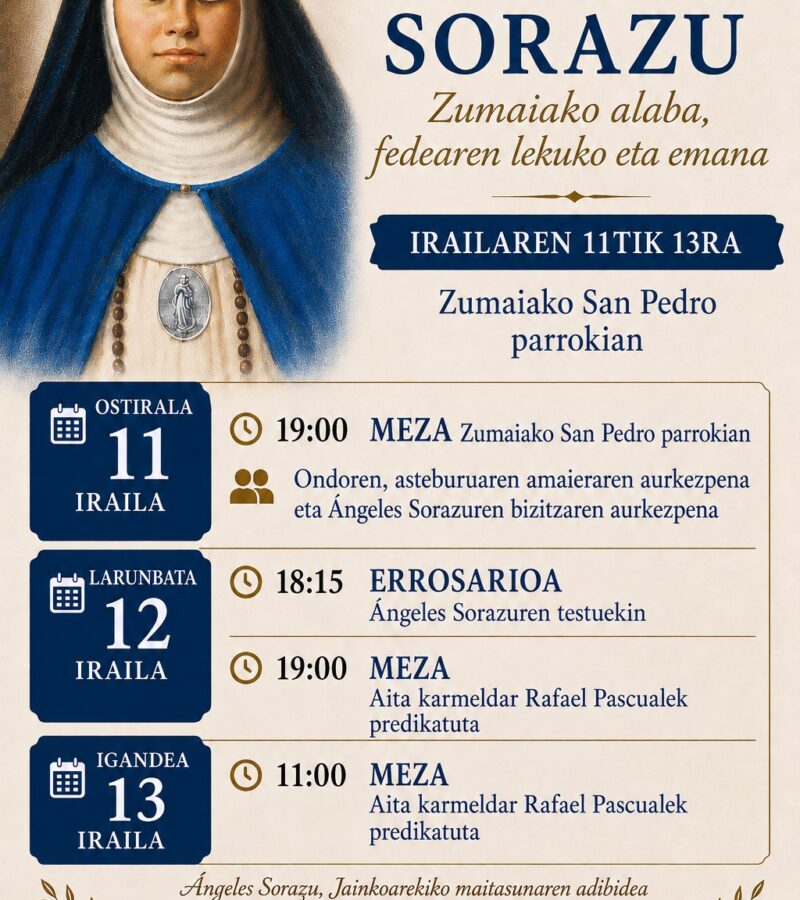 Angeles Sorazu, Zumaiako alaba, fedearen lekuko eta emana